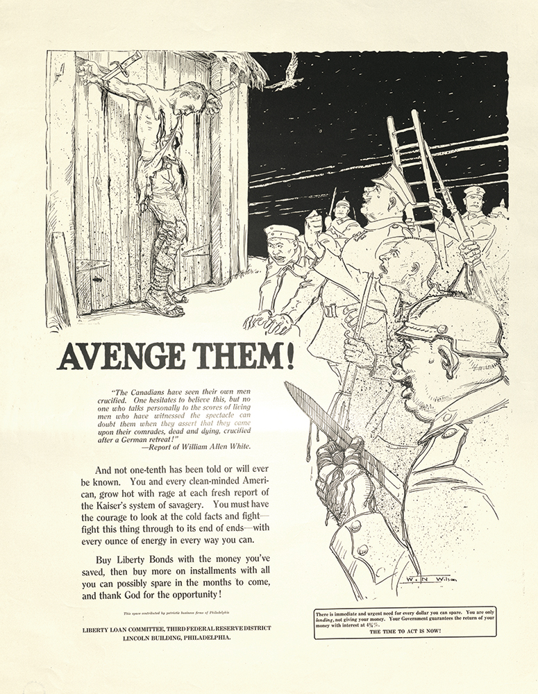Created by W.N. Wilson, a British poster artist, and published by the Liberty Loan Committee of Philadelphia in 1917 to sell Liberty Bonds, this poster depicts the crucifixion of a Canadian soldier at the hands of savage Germans. This story using imagery of Christian martyrdom was actually fictitious and was spread widely at the time.