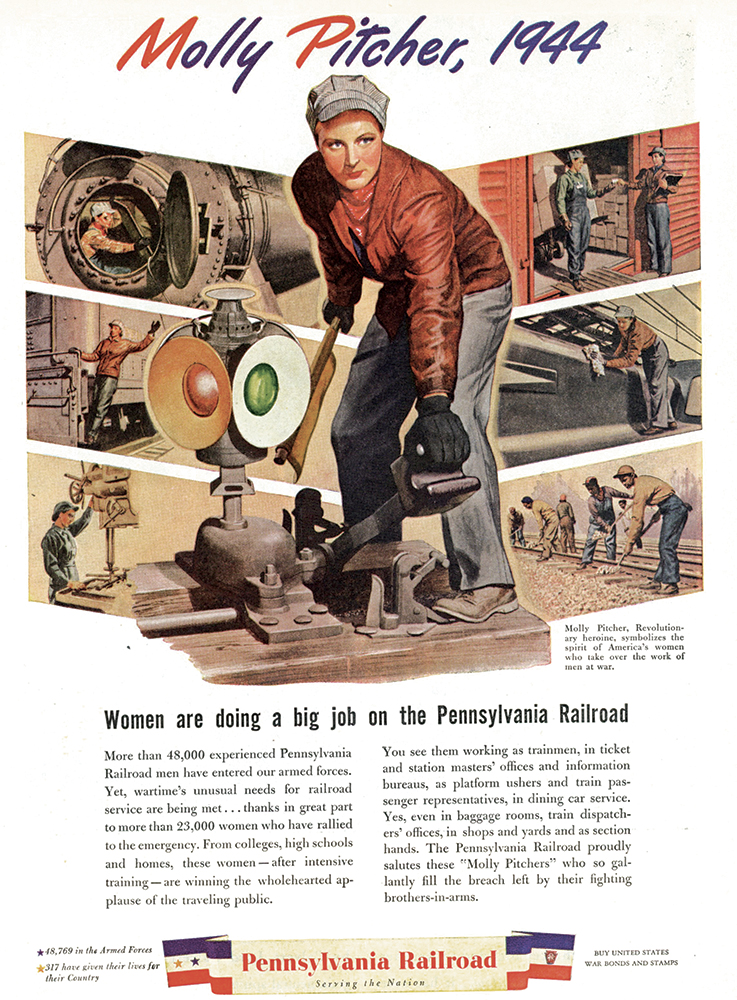 In 1941 the Pennsylvania Railroad employed 1,300 women, mostly in clerical jobs. That figure grew nearly tenfold by the time this advertisement appeared, showing a woman doing the traditionally male job of a switchman. Collection of Dan Cupper