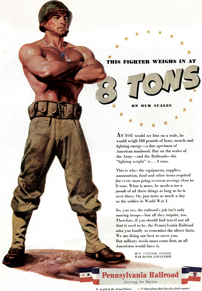 The need to move "8 tons" of freight—tanks, jeeps, guns, ammunition, airplane parts—for every soldier, sailor or marine engaged in combat is highlighted in this 1944 advertisement. Collection of Dan Cupper
