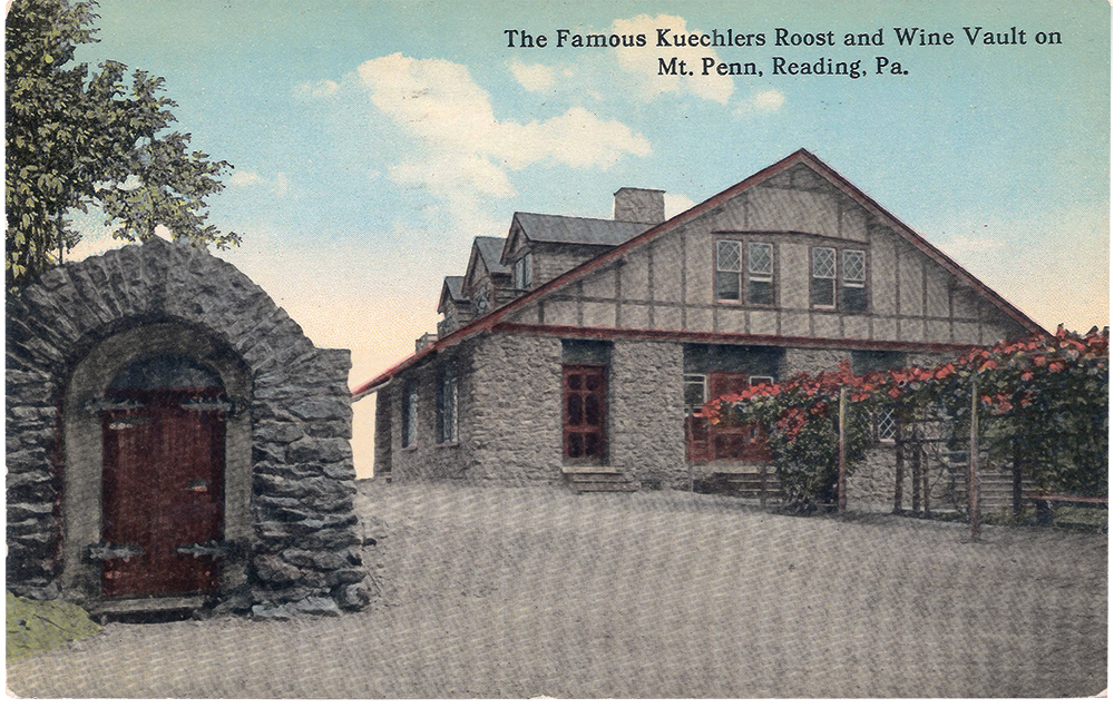 Kuechlers Roost on Mount Penn in Reading, pictured on this circa 1912 tinted postcard, was noted for its wine and its chicken-and-waffle dinners. Roughwood Collection