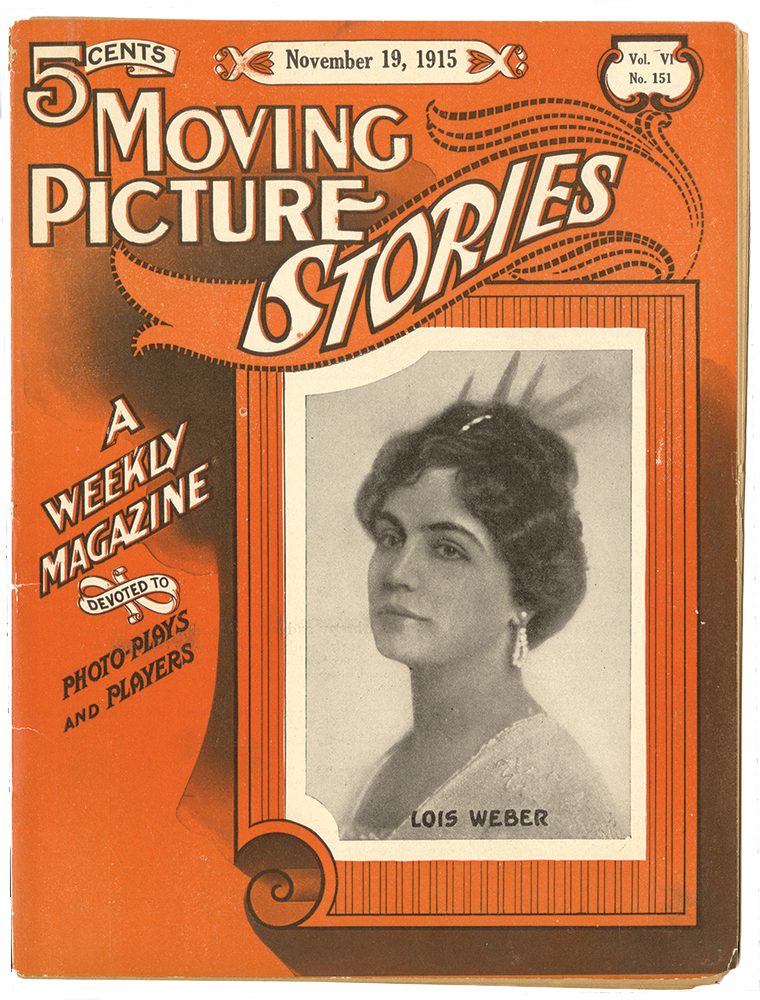 Though well known as a director by 1915, Weber was featured on the cover of this issue of Moving Picture Stories and profiled inside as an actress. Universal also took out an ad at the back of the magazine calling Weber, “more than a hard-working woman of high ideals and wide experience” and touting, “In every photoplay written or produced by her there is more than a touch of genius.” Detre Library & Archives, Heinz History Center