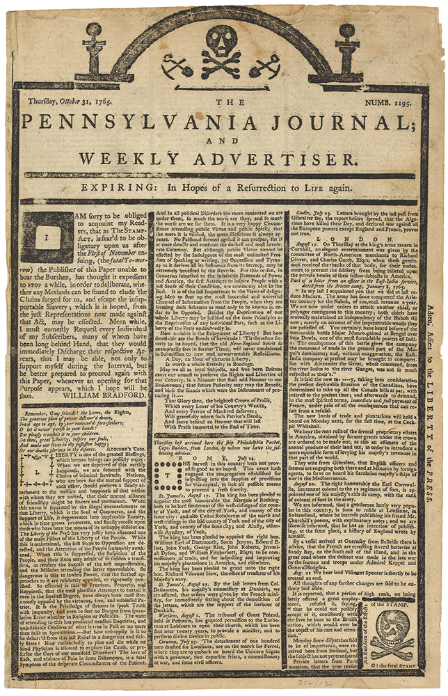 Publisher William Bradford amended the masthead of the October 31, 1765, edition of The Pennsylvania Journal and Weekly Advertiser to resemble a tombstone, signifying the death of his newspaper at the hands of the Stamp Act. Despite the headline announcing its death, Bradford never stopped printing the paper. allthingsliberty.com