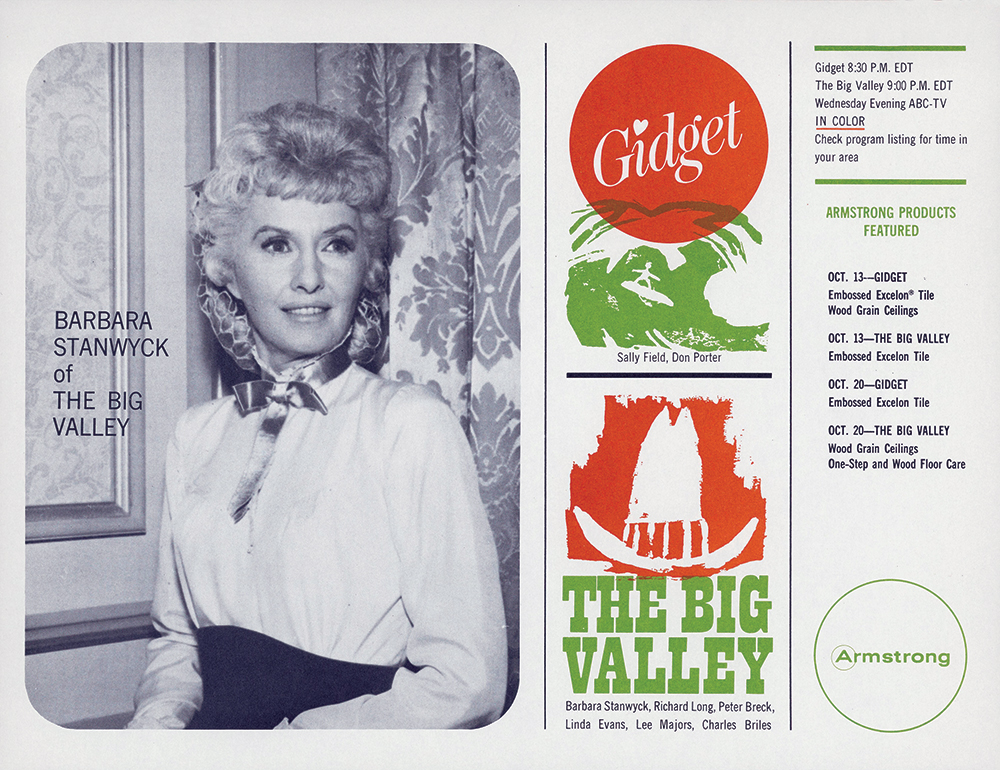 In 1966 Barbara Stanwyck won an Emmy Award for her starring role as Victoria Barkley, the Barkley family matriarch, in The Big Valley, which Armstrong sponsored for the show’s four seasons. LancasterHistory, Armstrong Archive