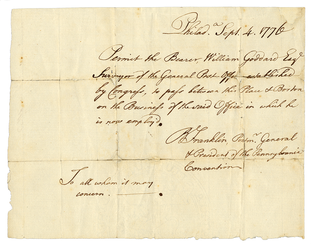 Postmaster General Franklin wrote this pass on September 4, 1776, for William Goddard, serving in his secondary position as “Surveyor of the General Post Office,” to travel from Philadelphia to Boston to conduct business. National Postal Museum, Smithsonian Institution